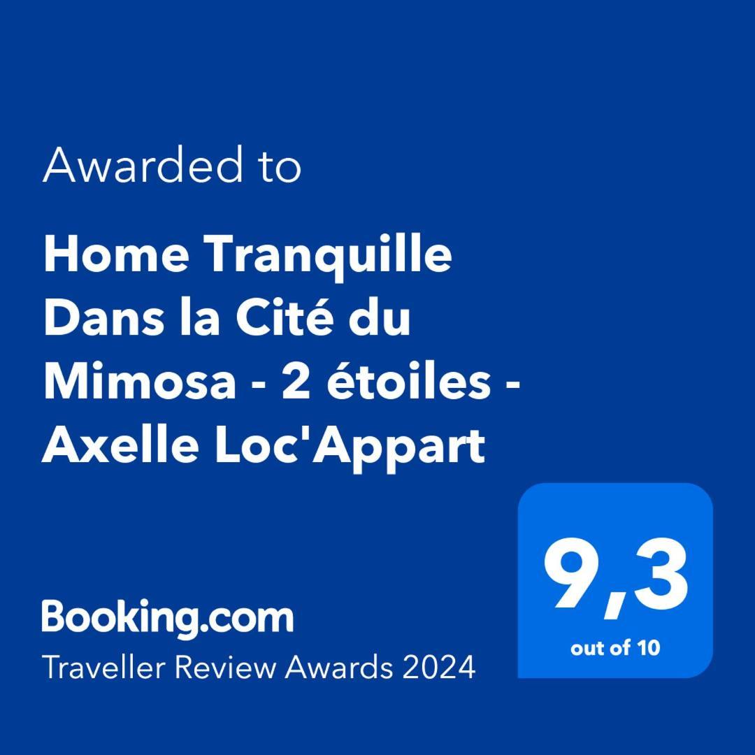 Home Tranquille Dans La Cite Du Mimosa - 2 Etoiles - Axelle Loc'Appart มองเดอลิเยอลานาปูล ภายนอก รูปภาพ